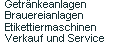 Getränkeanlagen 
Brauereianlagen 
Etikettiermaschinen 
Verkauf und Service